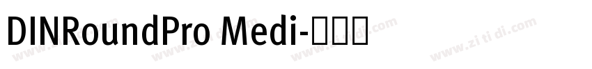DINRoundPro Medi字体转换